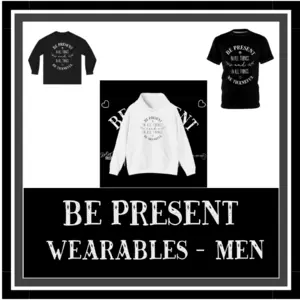 Be Present Wearables Men