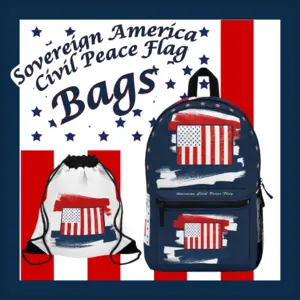 Sovereign America Civil Peace Flag Bags