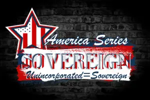 Unincorporated=Sovereign-America Series