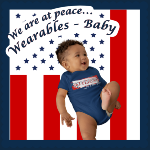 We Are At Peace Wearables-Baby